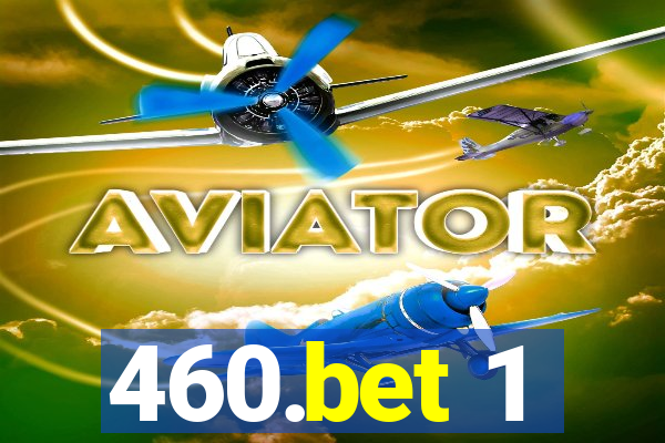 460.bet 1